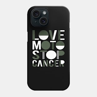 Love Moto Stop Cancer Phone Case