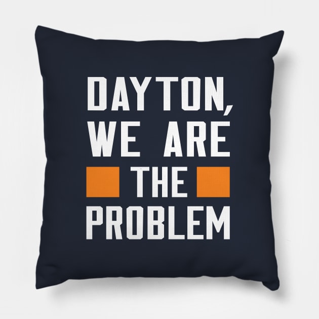 Dayton, We Are The Problem - Spoken From Space Pillow by Inner System