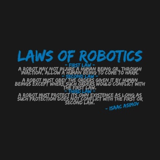 Isaac Asimov: Laws of Robotics T-Shirt