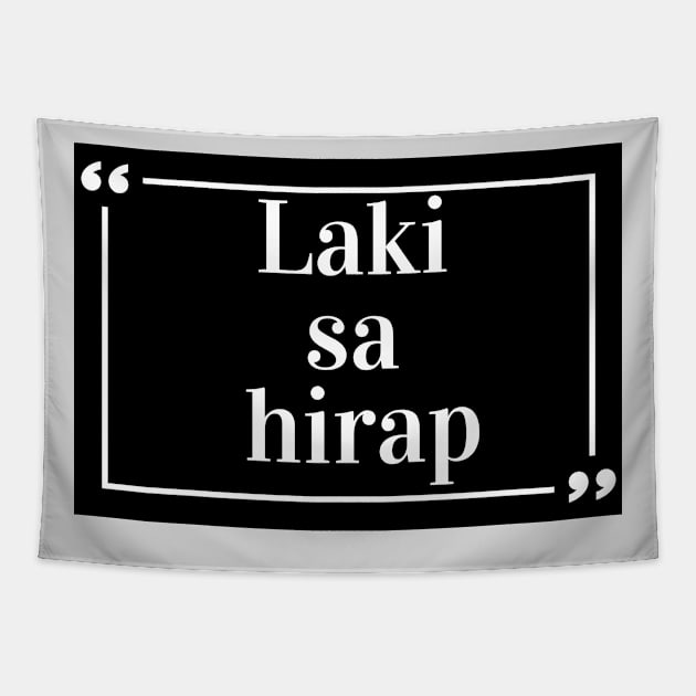 tagalog word - Laki sa hirap Tapestry by CatheBelan