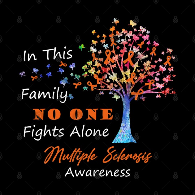 Multiple Sclerosis Awareness No One Fights Alone, Tree Ribbon Awareness by DAN LE