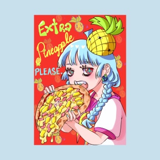 Extra Pineapple Please T-Shirt