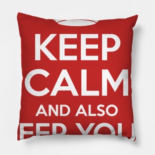 Keep Calm And Also Keep Your Distance Pillow