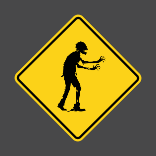 ZOMBIE CROSSING SIGN T-Shirt
