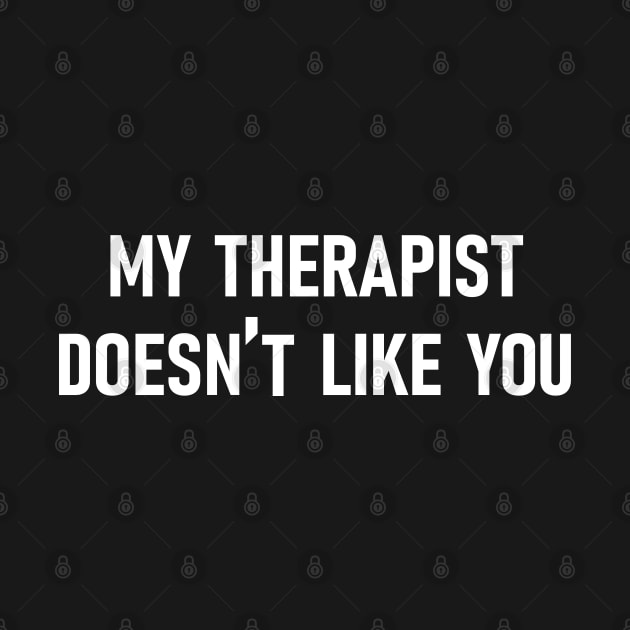 my therapist doesn't like you by vintage-corner