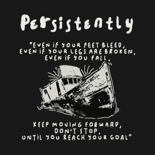 Persistently ship illustration T-Shirt