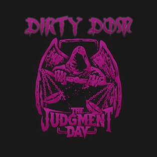 DIRTY DOM T-Shirt