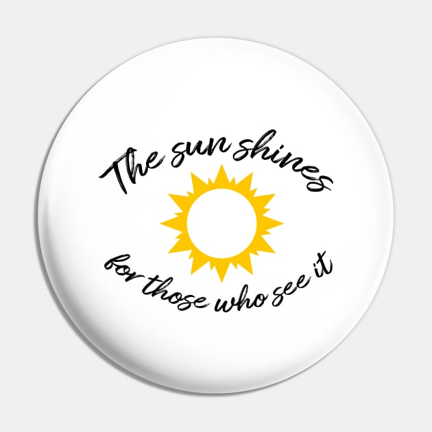 The sun shines for those who see it motivation quote Pin by star trek fanart and more