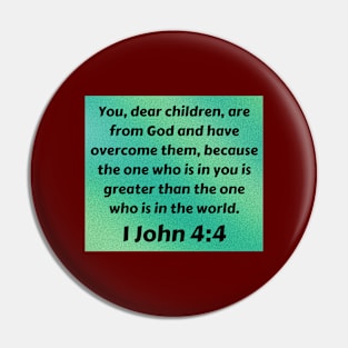 Bible Verse 1 John 4:4 Pin