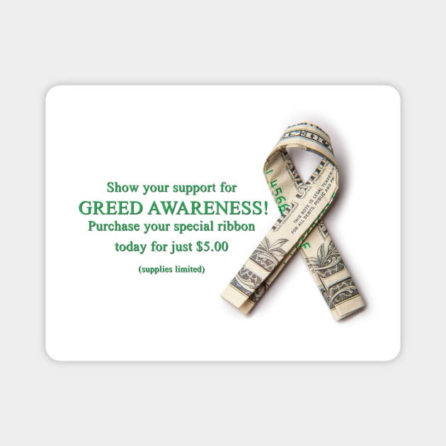 Greed Awareness Ribbon Magnet by UnderBlackLight