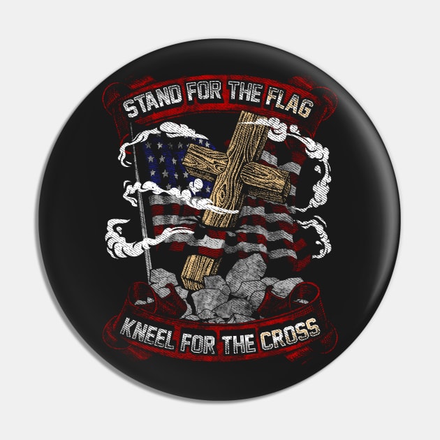 Stand For The Flag Kneel For The Cross Pin by Eugenex