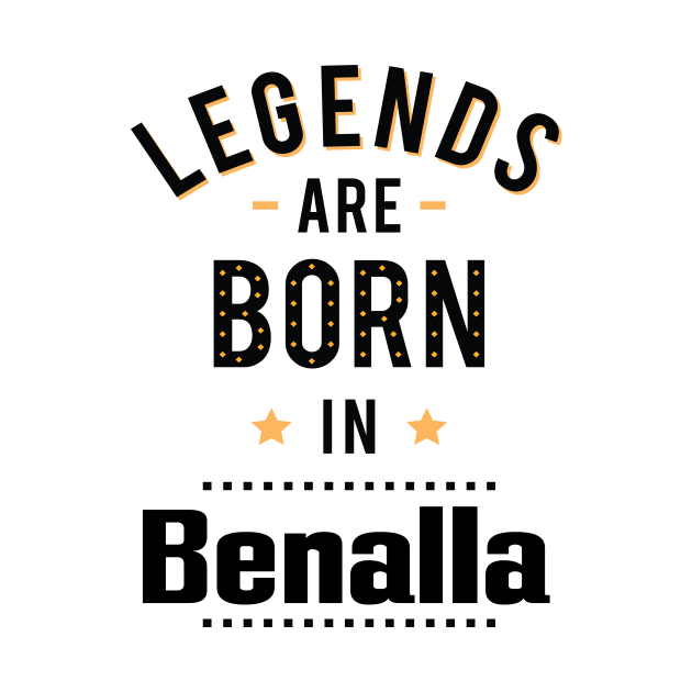 Legends Are Born In Benalla Australia Raised Me by ProjectX23Red