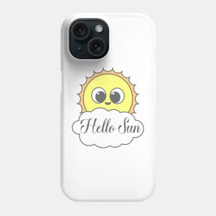 Hello sun Phone Case