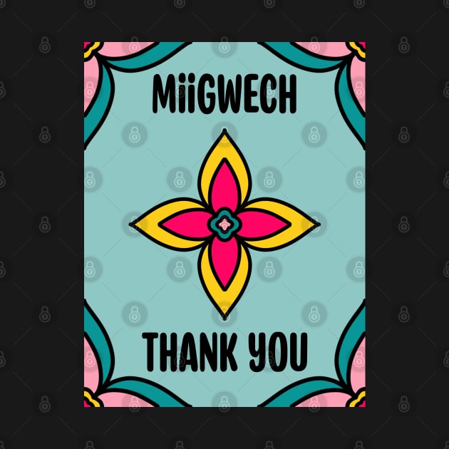 Thank You Ojibwe by Niibidoon