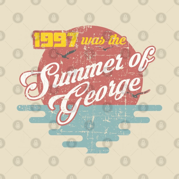 The Summer of George distressed by hauntedjack