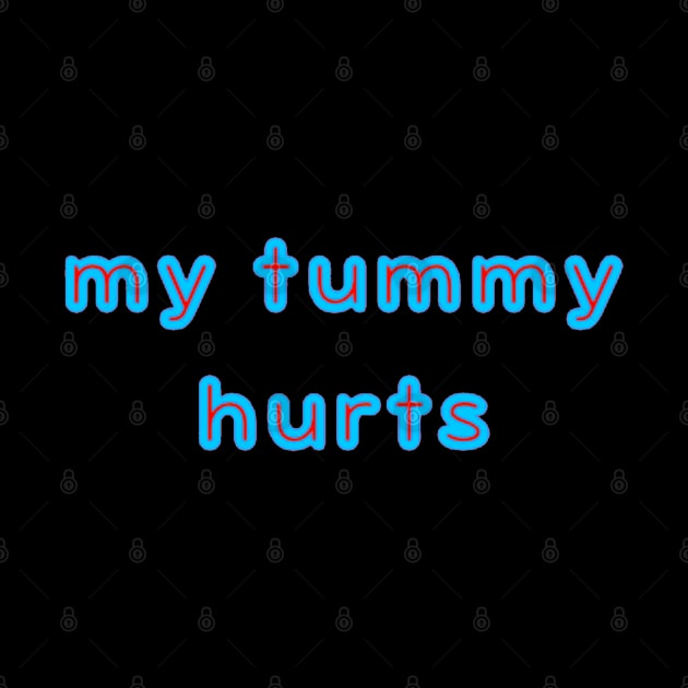 My Tummy Hurts by ROLLIE MC SCROLLIE