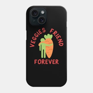 Veggies friend  - vegan is life a bit humor Phone Case