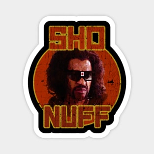 Distressed Sho Nuff Magnet