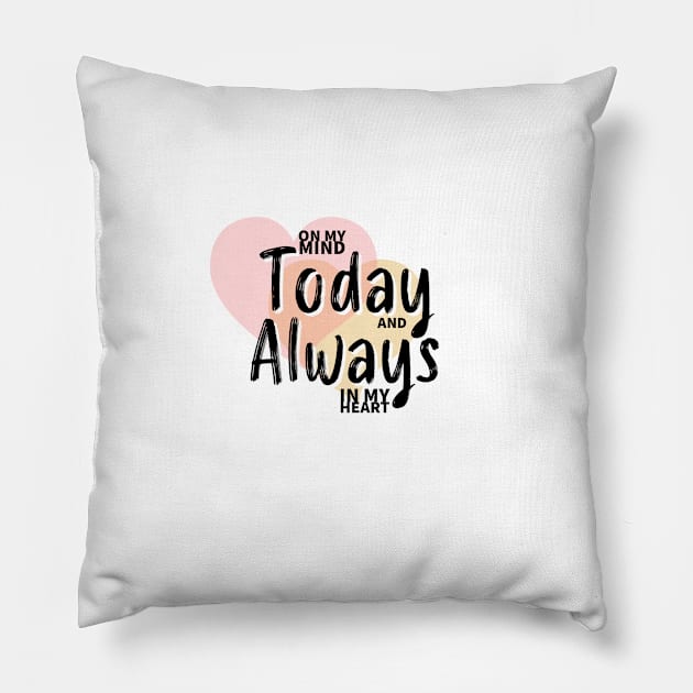 Always On My Mind - Valentine’s Day/ Anniversary Greeting Card  for girl/boyfriend, wife/husband, partner, children, or loved one - Great for stickers, t-shirts, art prints, and notebooks too Pillow by cherdoodles