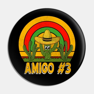 Amigo #3 funny mexican taco day Pin