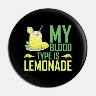 My Blood Type Is Lemonade Pin