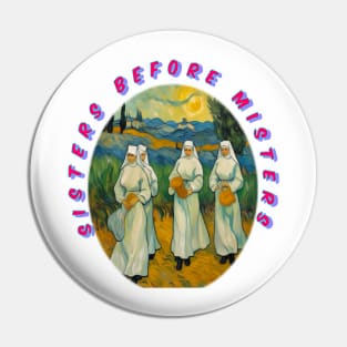 Sisters before misters, cool galentines girls,galantines, cool nuns Pin