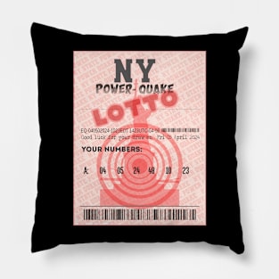 04-05-2024 NE Earthquake Liberty Power-Quake NY Lottery Ticket Pillow