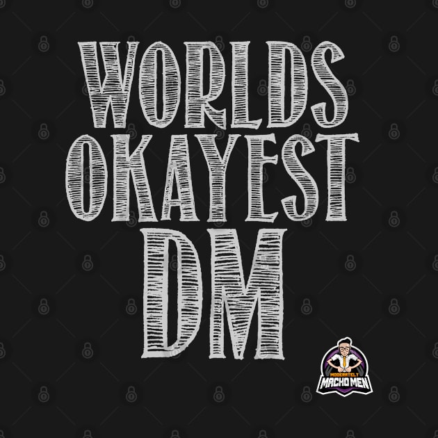 World's Okayest DM by mennell