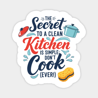 Don't Cook Ever Magnet