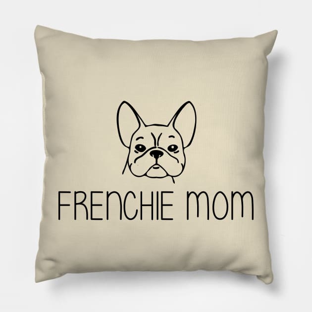 Frenchie Mom french bulldog Pillow by dogpile