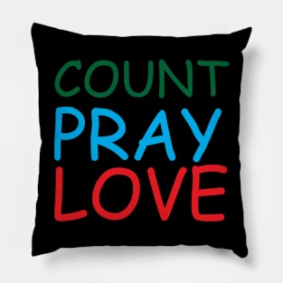 Count Pray Love Creative Job Typography Design Pillow