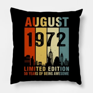 August 1972 Limited Edition 50 Years Of Being Awesome Pillow