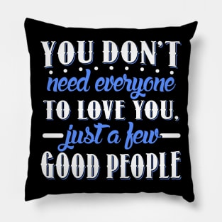 The Greatest Showman Quote Pillow