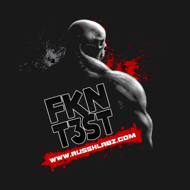 FKN T3ST Official T-Shirt by duplexzero