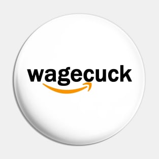 Amazon Wagecuck Pin