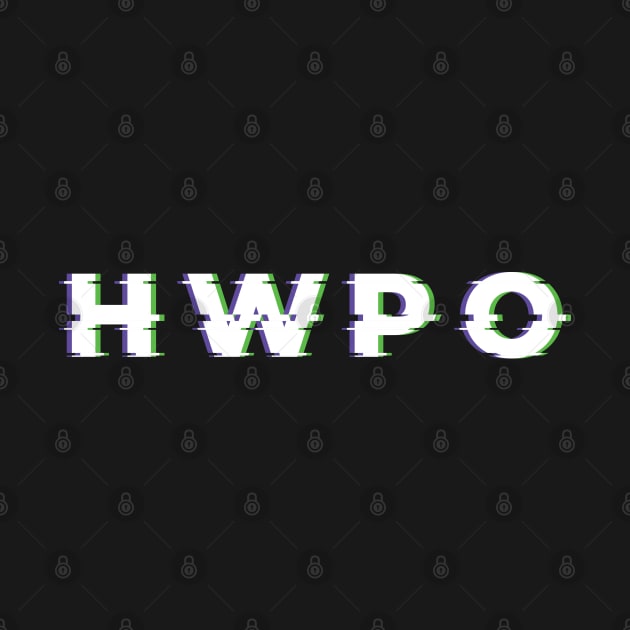 HWPO - Hard Work Pays Off Glitch by Live Together