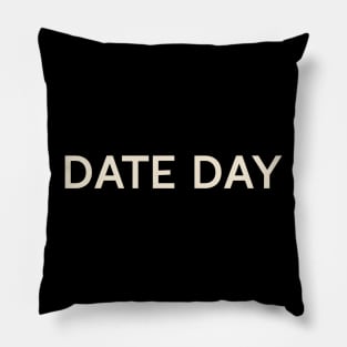 Date Day On This Day Perfect Day Pillow