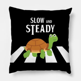 Slow and steady Pillow