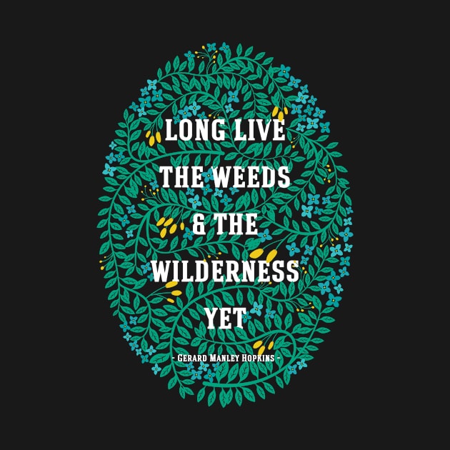 Weeds and Wilderness by wildnotions