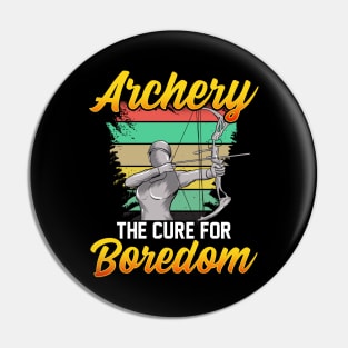 Archery: The Cure For Boredom Competitive Shooting Pin