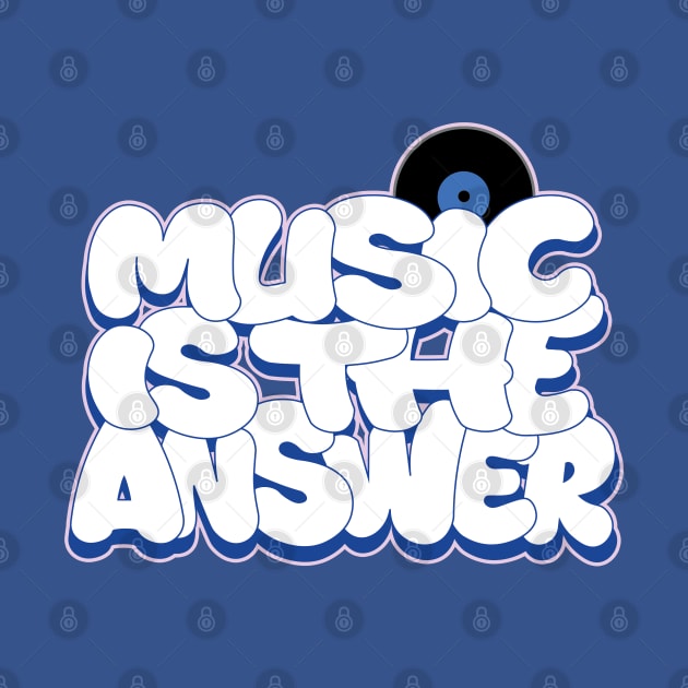 MUSIC IS THE ANSWER Graffiti lettering