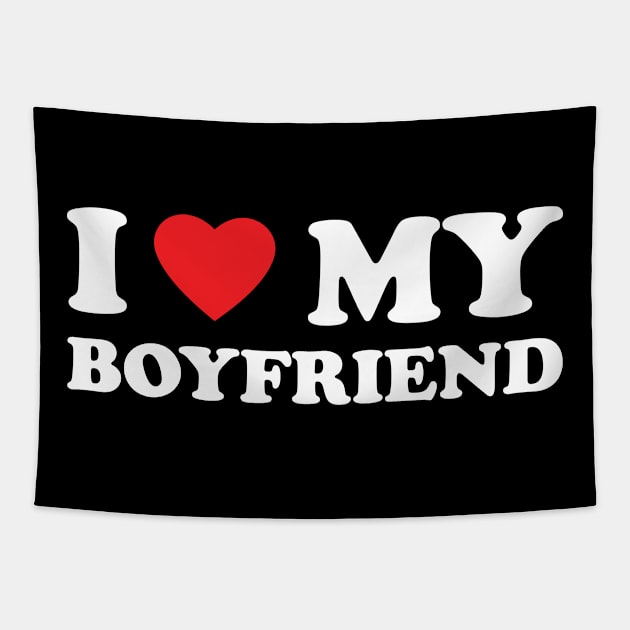 I Love My Boyfriend Tapestry by Ide-artt