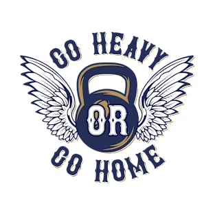 Go Heavy T-Shirt