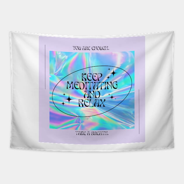 Keep meditating and relax Tapestry by ZUCCACIYECIBO