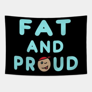 Fat And Proud Tapestry