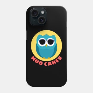 Hoo Cares | Owl Pun Phone Case