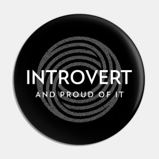 Introvert And Proud Of It Pin