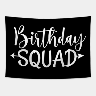 Birthday Squad Tee Great Gift Amazing Funny Bday Squad party Birthday Squad Party Matching Family Group Funny Bday Team Tapestry