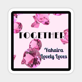 Together - (Official Video) by Yahaira Lovely Loves Magnet