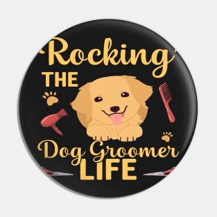 Rockin' the Groomer Life: A Tribute to the Paws-itively Awesome Dog Stylists Pin